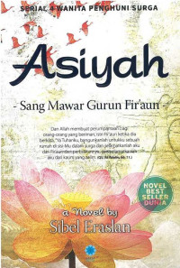 Image of Asiyah:Sang Mawar Gurun Fir'aun