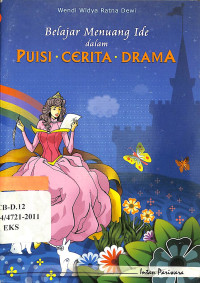 Image of Belajar Menuang Ide dalam Puisi, Cerita, Drama