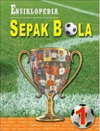 Image of ENSIKLOPEDIA SEPAK BOLA 1