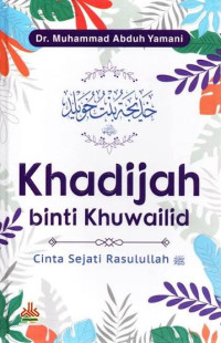 Image of Khadijah binti Khuwailid: Cinta Sejati Rasulullah