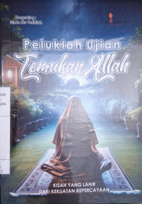 Image of Peluklah Ujian Temukan Allah