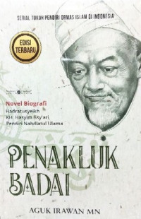 Image of Penakluk Badai:Novel Biografi KH. Hasyim Asy'ari