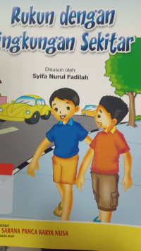 Image of Rukun dengan Lingkungan Sekitar