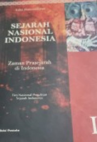 Image of Sejarah Nasional Indonesia I ; Zaman Prasejarah di Indonesia